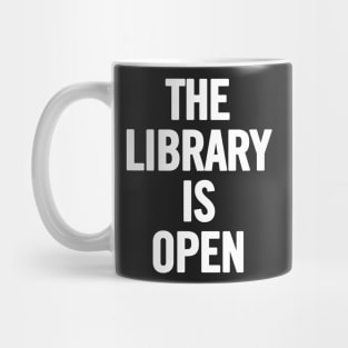 The Library Is Open Mug